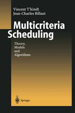 Multicriteria Scheduling Theory Models And Algorithms Assistant Professor Vincent Tkindt Phd