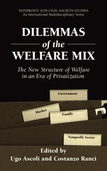 Dilemmas Of The Welfare Mix The New Structure Of Welfare In An Era Of Privatization 1st Edition Ugo Ascoli