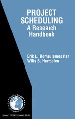 Project Scheduling A Research Handbook 1st Edition Erik L Demeulemeester