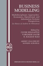 Business Modelling Multidisciplinary Approaches Economics Operational And Information Systems Perspectives 1st Edition Clyde Holsapple