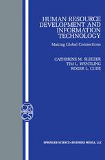 Human Resource Development And Information Technology Making Global Connections 1st Edition Tim L Wentling