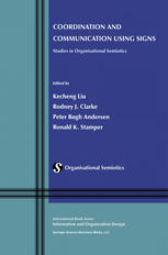 Coordination And Communication Using Signs Studies In Organisational Semiotics 1st Edition John Connolly Auth