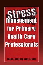 Stress Management For Primary Health Care Professionals 1st Edition Dr Usha R Rout