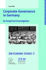 Corporate Governance In Germany An Empirical Investigation 1st Edition Dr Jens Kke Auth
