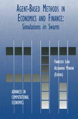 Agentbased Methods In Economics And Finance Simulations In Swarm 1st Edition Charlotte Bruun Auth