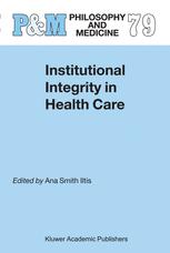 Institutional Integrity In Health Care 1st Edition Ana Smith Iltis Auth
