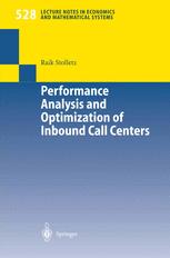 Performance Analysis And Optimization Of Inbound Call Centers 1st Edition Raik Stolletz Auth