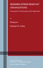 Designing Stress Resistant Organizations Computational Theorizing And Crisis Applications 1st Edition Zhiang Lin