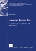 Interactive Decision Aids Effects On Consumers Retailers And Manufacturers 1st Edition Nina Maar Auth
