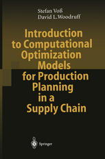 Introduction To Computational Optimization Models For Production Planning In A Supply Chain Professor Dr Stefan Vo