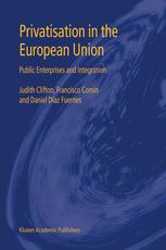 Privatisation In The European Union Public Enterprises And Integration 1st Edition Judith Clifton