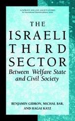 The Israeli Third Sector Between Welfare State And Civil Society 1st Edition Benjamin Gidron