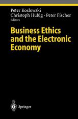 Business Ethics And The Electronic Economy 1st Edition Michael Ehret