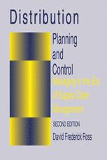 Distribution Planning And Control Managing In The Era Of Supply Chain Management 2nd Edition David Frederick Ross Auth