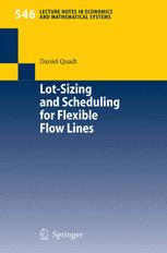 Lotsizing And Scheduling For Flexible Flow Lines 1st Edition Dr Daniel Quadt Auth
