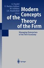 Modern Concepts Of The Theory Of The Firm Managing Enterprises Of The New Economy 1st Edition Horst Albach Auth