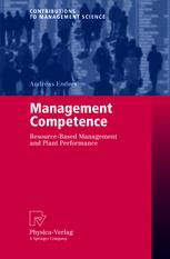 Management Competence Resourcebased Management And Plant Performance 1st Edition Dr Andreas Enders Auth