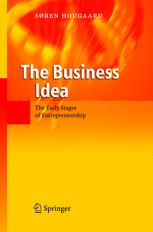 The Business Idea The Early Stages Of Entrepreneurship 1st Edition Sren Hougaard Auth