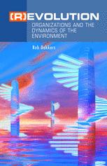 Revolution Organizations And The Dynamics Of The Environment 1st Edition Rob Dekkers Auth