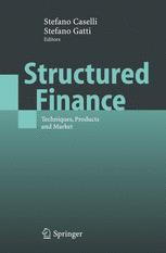 Structured Finance Techniques Products And Market 1st Edition Stefano Caselli