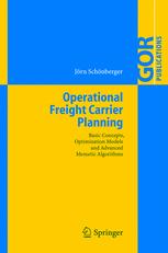 Operational Freight Carrier Planning Basic Concepts Optimization Models And Advanced Memetic Algorithms 1st Edition Dr Jrn Schnberger Auth