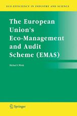 The European Unions Ecomanagement And Audit Scheme Emas 1st Edition Michael S Wenk Auth