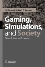 Gaming Simulations And Society Research Scope And Perspective 1st Edition Rei Shiratori Auth