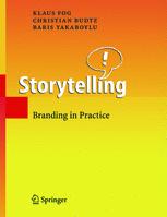 Storytelling Branding In Practice Klaus Fog Christian Budtz