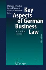 Key Aspects Of German Business Law A Practical Manual Bernd Tremml Auth