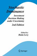Stochastic Dominance Investment Decision Making Under Uncertainty 2nd Edition Myles Robinson Professor Of Finance Haim Levy Auth