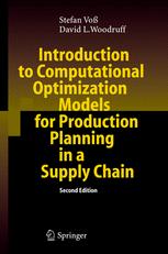 Introduction To Computational Optimization Models For Production Planning In A Supply Chain 2nd Edition Professor Dr Stefan Vo