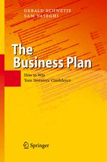 The Business Plan How To Win Your Investors Confidence 1st Edition Diplkfm Gerald Schwetje