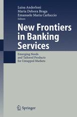 New Frontiers In Banking Services Emerging Needs And Tailored Products For Untapped Markets 1st Edition Benot Jolivet Auth