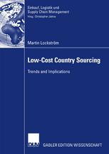 Lowcost Country Sourcing Trends And Implications 1st Edition Martin Lockstrm Auth