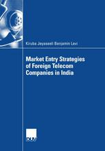 Market Entry Strategies Of Foreign Telecom Companies In India 1st Edition Dr Kiruba Jeyaseeli Benjamin Levi Auth