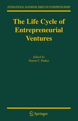 The Life Cycle Of Entrepreneurial Ventures 1st Edition Simon C Parker Auth