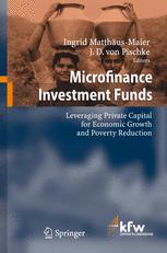 Microfinance Investment Funds Leveraging Private Capital For Economic Growth And Poverty Reduction 1st Edition Norbert Kloppenburg Auth