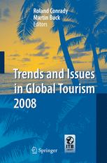 Trends And Issues In Global Tourism 2008 1st Edition Rolf Freitag