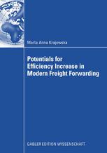 Potentials For Efficiency Increase In Modern Freight Forwarding 1st Edition Marta Anna Krajewska Auth
