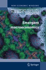 Emergent Macroeconomics An Agentbased Approach To Business Fluctuations 1st Edition Domenico Delli Gatti