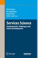 Services Science Fundamentals Challenges And Future Developments 1st Edition Bernd Stauss