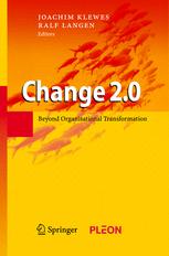 Change 20 Beyond Organisational Transformation 1st Edition Paul J Kohtes Auth