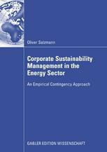 Corporate Sustainability Management In The Energy Sector An Empirical Contingency Approach 1st Edition Oliver Salzmann Auth