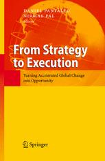 From Strategy To Execution Turning Accelerated Global Change Into Opportunity 1st Edition Daniel Pantaleo