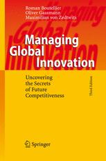 Managing Global Innovation Uncovering The Secrets Of Future Competitiveness 3rd Edition Prof Dr Roman Boutellier