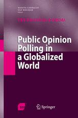 Public Opinion Polling In A Globalized World 1st Edition Marita Carballo