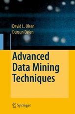 Advanced Data Mining Techniques 1st Edition David L Olson Dr