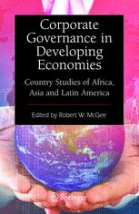 Corporate Governance In Developing Economies Country Studies Of Africa Asia And Latin America 1st Edition Robert W Mcgee Auth