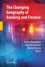 The Changing Geography Of Banking And Finance The Main Issues 1st Edition Pietro Alessandrini