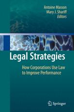 Legal Strategies How Corporations Use Law To Improve Performance 1st Edition D Trevor Anderson Auth